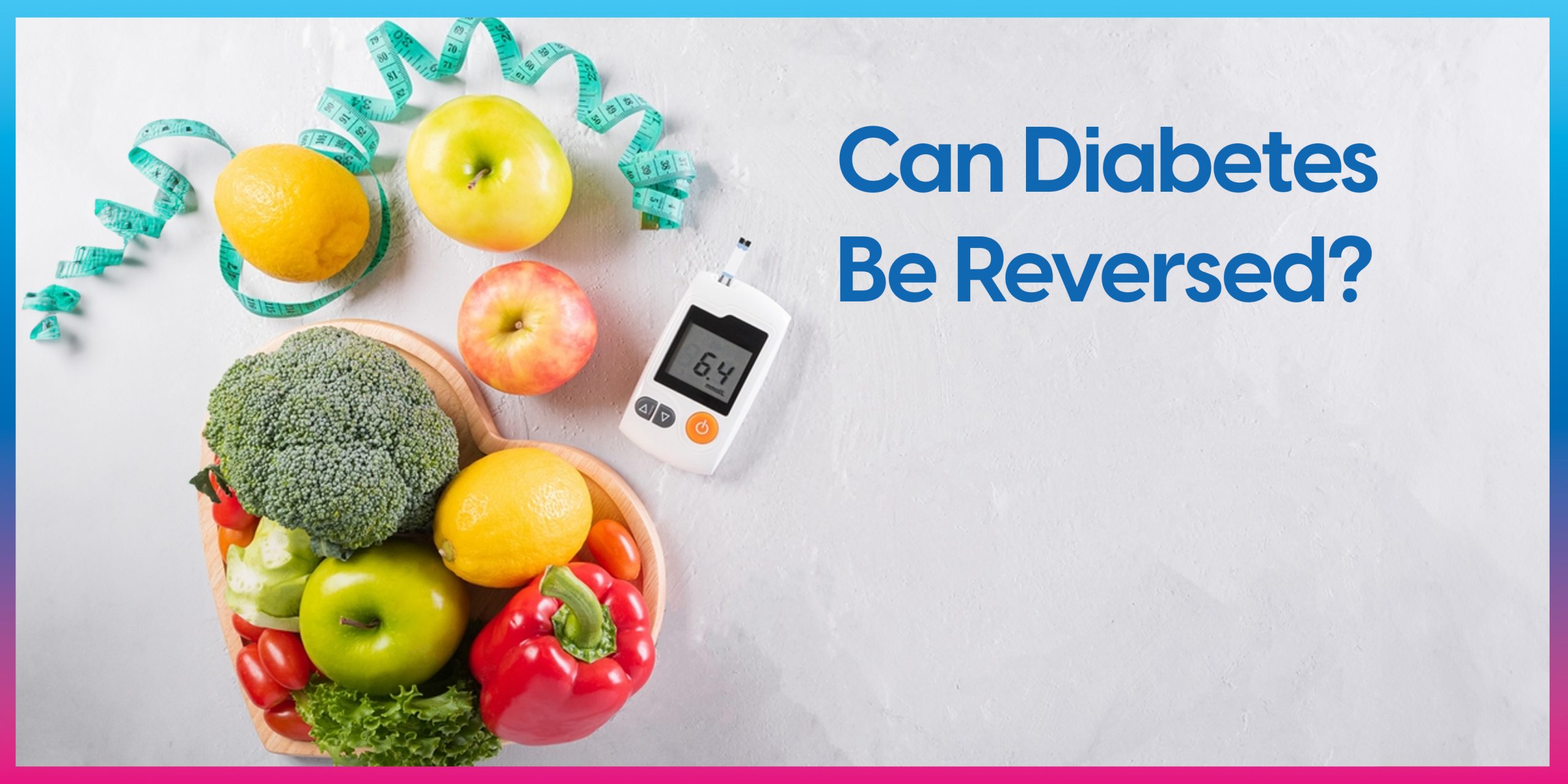 Can diabetes be reversed?