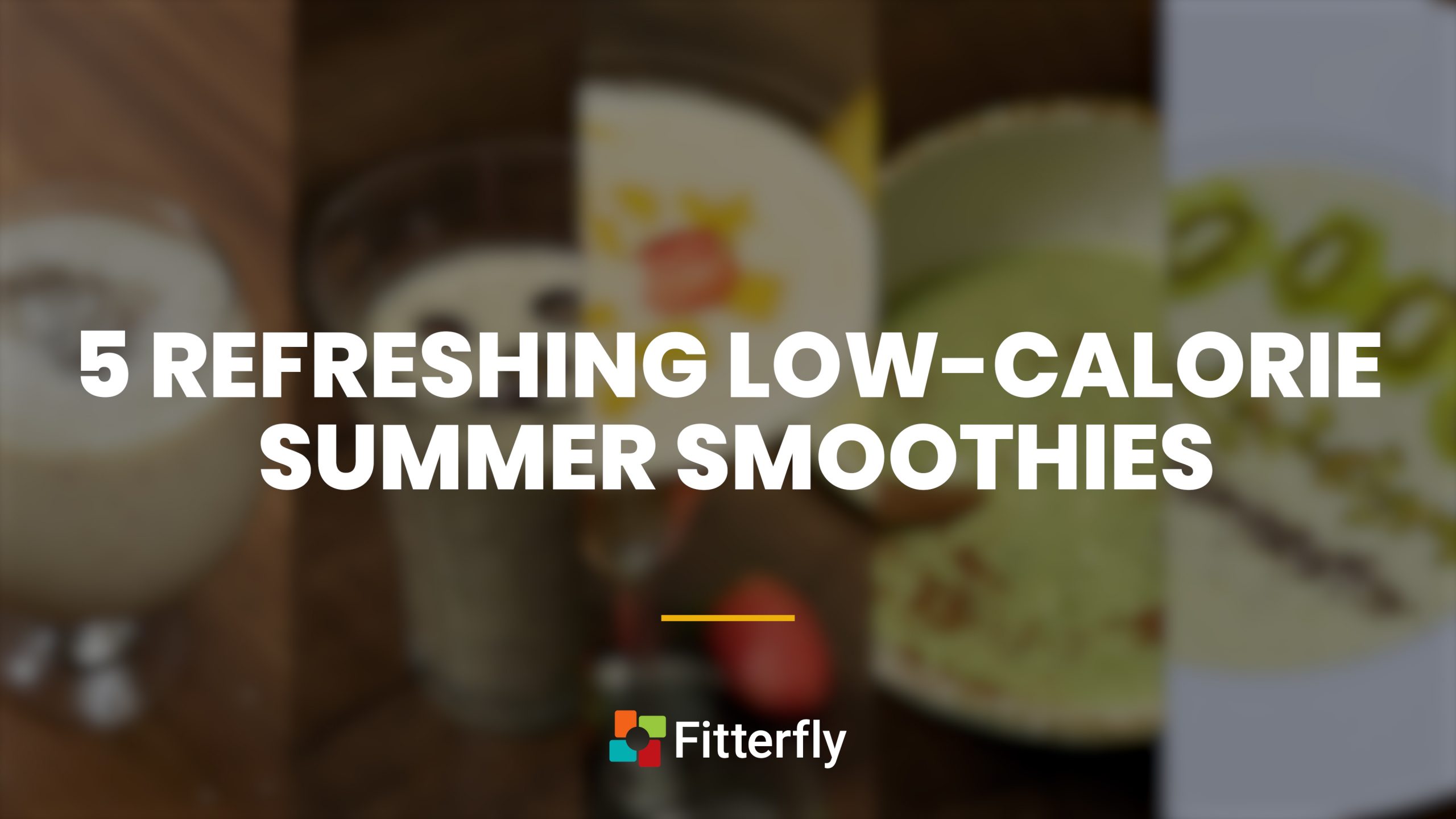 5 refreshing low-calorie summer smoothies