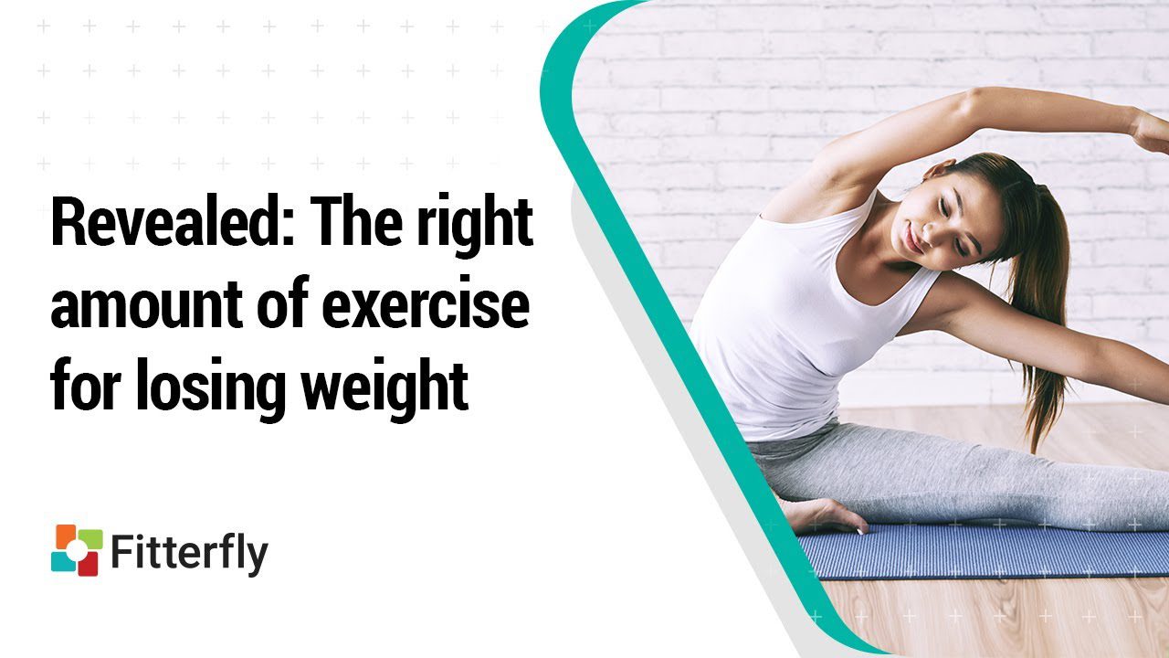 Revealed: The right amount of exercise for losing weight