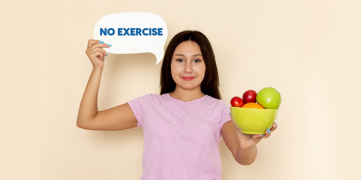 Lose weight without exercise