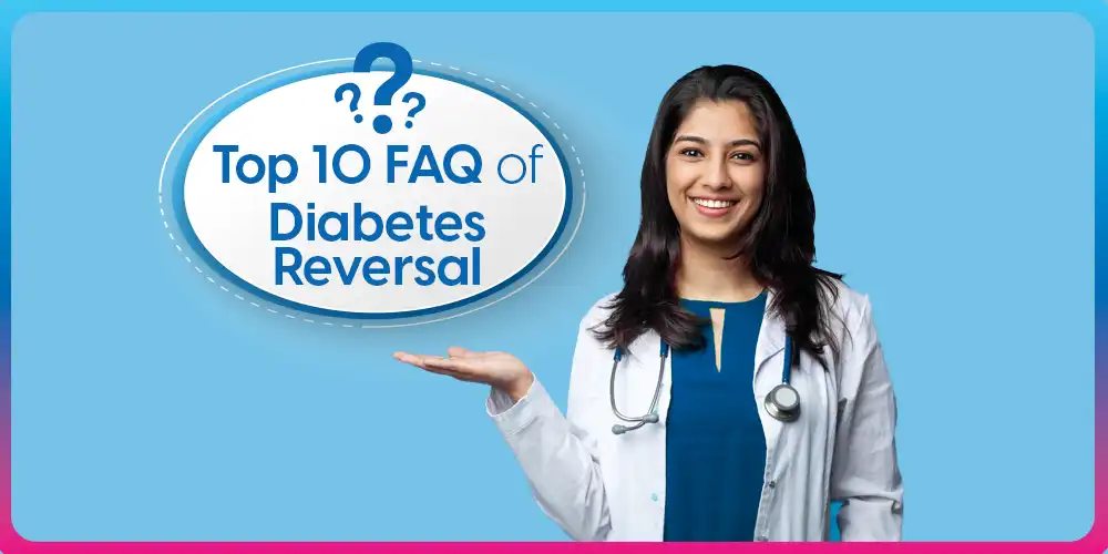 Top 10 Questions Answered for Diabetes Reversal