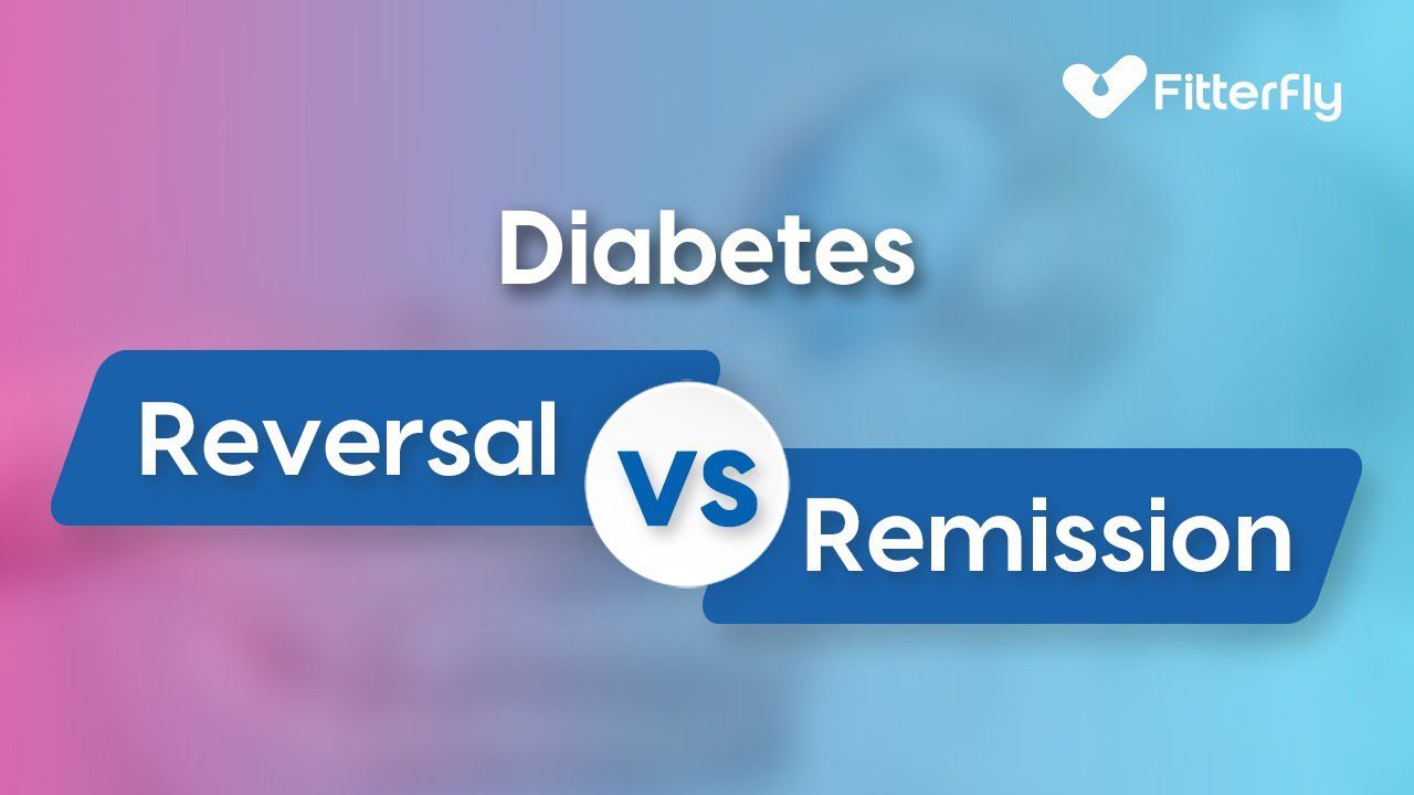 Diabetes Reversal vs. Remission: Key Differences