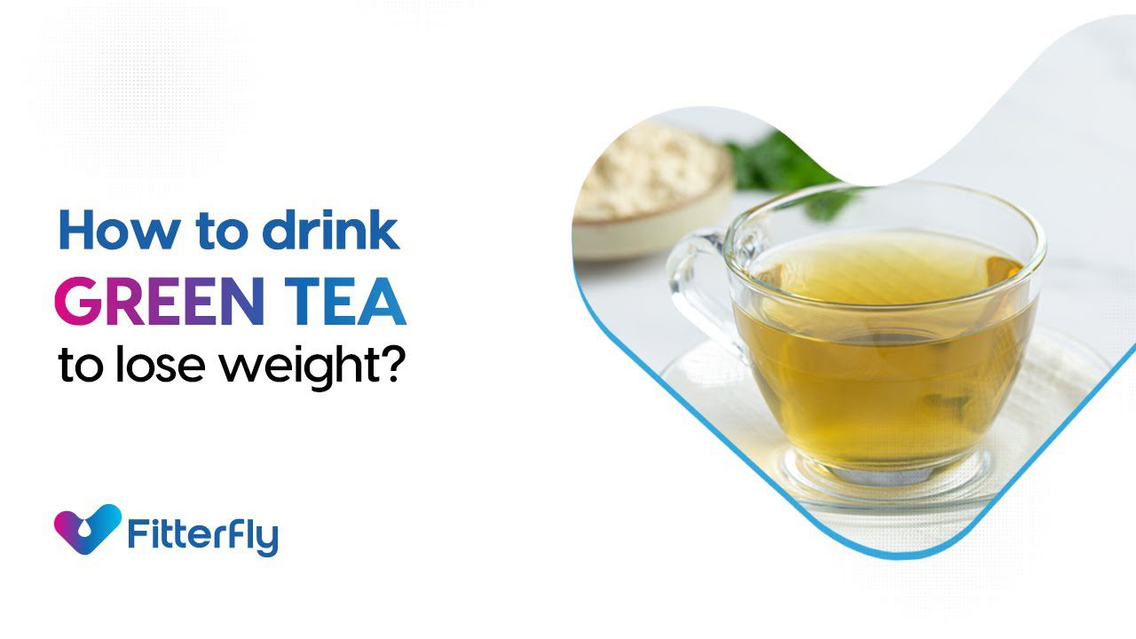 How to Drink Green Tea to Lose Weight