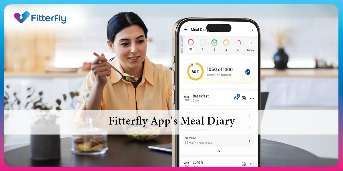 Fitterfly App's Meal Diary